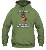 I Aim To Please But My Aim Ain't That Good Cringey Hooded Sweatshirt