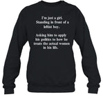 I'm Just A Girl Standing In Front Of A Leftist Boy Sweatshirt