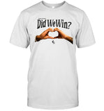 Did We Win Shirt, Damar Hamlin’s Did We Win T-Shirt