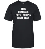 Jerdarnella This Dumbass Pays Trump's Legal Bills