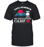 2021 summer re education camp district 11 shirt