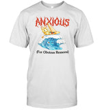 Jmcgg Anxious For Obvious Reasons Shirt