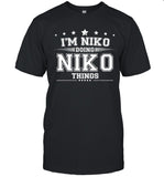 I'm Niko Doing Niko Thing T-Shirt
