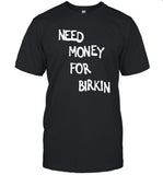 Liberato Need Money For Birkin T-Shirt Limited