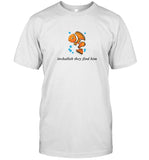 Clownfish Inshallah They Find Him T Shirt