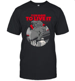 Kyriakos Kapakoulak You Have To Live It New T Shirt