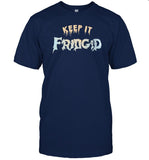 keep it fridgid funny shirt