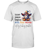 Inner peace begins with four words not my fcking problem