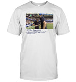 If I See Aggression I Answer With Aggression Shirt Limited