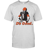 Cincinnati Joe Burrow Foundation Do Good T-Shirt