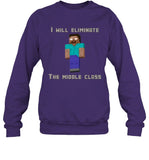 GNF I Will Eliminate The Middle Class Shirt