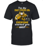 I'm The Crazy Steelers Girl Everyone Warned You About_1