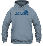 Just A Valley Girl What We Said T-Shirt