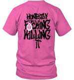 I'm Killing It Beautiful Bastard Shirts 2024