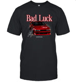 Illiminate Bad Luck It's Not Bad Luck My Life's Just Shit T-Shirt