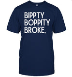 Limited Bippity Boppity Broke Shirts