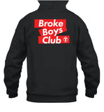 I'm Broke Broke Boys Club Hoodie