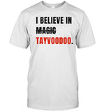 Jojo In Kc I Believe In Tayvoodoo Shirt_2