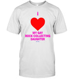 I Love My Gay Rock Collecting Daughter_1