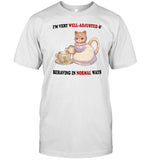 Jmcgg I'm Very Well-Adjusted Having In Normal Ways Shirt