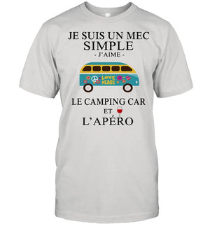 Je Suis Un Mec Simple Le Camping Car Et L'apero Wine shirt