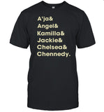 J Boogie A'ja & Angel & Kamilla & Jackie & Chelsea & Chennedy Shirt