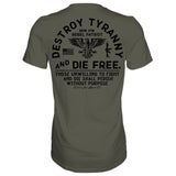 Destroy Tyranny and Die Free Men's T-Shirt