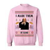 I Made Them By Hand Ugly sweatshirt/hoodie/tshirt, Scary Movie Dinner made by Hand Meme Shirt, Funny Ugly Shirt For Christmas, For Men And Women, Cotton Crewneck, tshirt trend, hoodie top