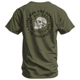 Some Men Are Opposed To Violence. We Are Not Those Men Men's T-Shirt