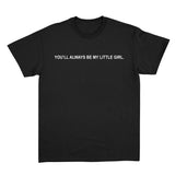you'll always be my little girl shirt, Gift idea for dad, Father's Day gift